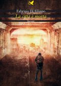 Fabrizio Di Filippo - La città è morta (2021)