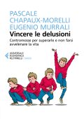 Pascale Chapaux-Morelli, Eugenio Murrali - Vincere le delusioni (2020)