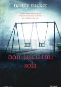 Nancy Tucker - Non lasciarmi sola (2022)