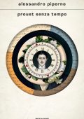 Alessandro Piperno - Proust senza tempo (2022)