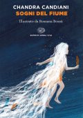 Chandra Candiani - Sogni del fiume (2022)