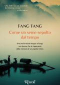 Fang Fang - Come un seme sepolto dal tempo (2022)