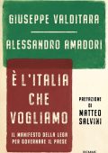 Giuseppe Valditara, Alessandro Amadori - E' l'Italia che vogliamo (2022)