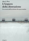 Alex J. Kay - L'impero della distruzione (2022)