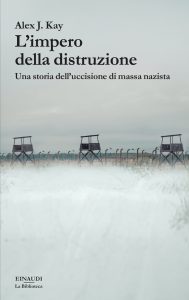 Alex J. Kay – L’impero della distruzione (2022)