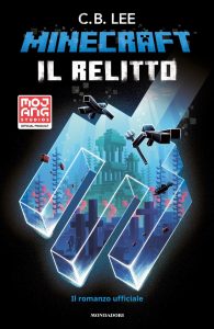 C.B. Lee – Minecraft. Il relitto (2022)