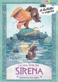 Sylvie Baussier - Mostruosi miti greci. La mia vita da Sirena (2022)