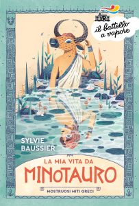 Sylvie Baussier – Mostruosi miti greci. La mia vita da Minotauro (2022)