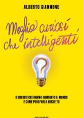 Alberto Giannone - Meglio curiosi che intelligenti (2022)