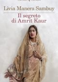 Livia Manera Sambuy - Il segreto di Amrit Kaur (2022)