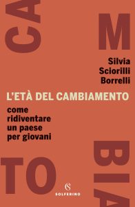 Silvia Sciorilli Borrelli – L’età del cambiamento (2022)