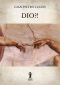 Gian Pietro Lucini - Dio?! (2022)
