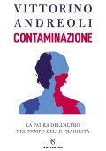 Vittorino Andreoli - Contaminazione (2022)
