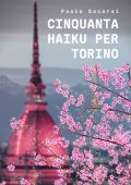Paolo Dacorsi - Cinquanta Haiku per Torino (2022)