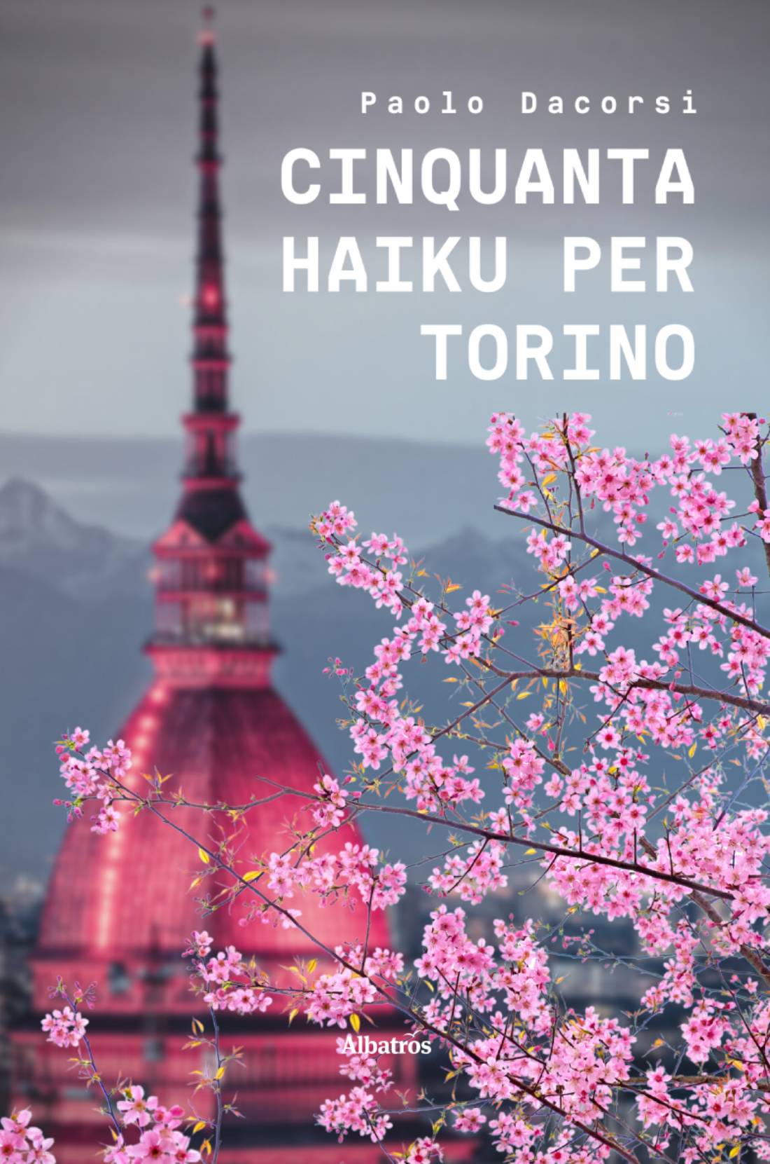 Paolo Dacorsi – Cinquanta Haiku per Torino (2022)