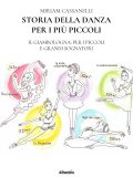 Miriam Cassanelli - Storia della danza per i più piccoli (2022)