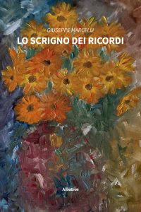 Giuseppe Marcelli – Lo scrigno dei ricordi (2022)