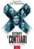 Alessandro Di Battista - Ostinati e contrari (2022)