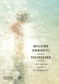 Massimo Ammaniti - Passoscuro (2022)