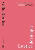 Gillo Dorfles - Estetica dovunque (2022)