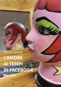 Berta Calvani - L'amore ai tempi di Facebook (2022)