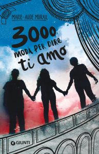 Marie-Aude Murail – 3000 modi per dire ti amo (2022)