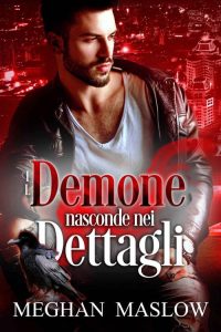 Meghan Maslow – Il Demone si Nasconde nei Dettagli (2022)