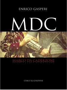 Enrico Gasperi – MDC. Marco da Caderzone (2017)