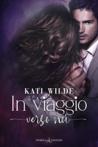 Kati Wilde – In viaggio verso noi (2022)
