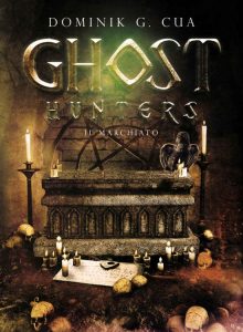 Dominik G. Cua – Ghost hunters. Il marchiato Vol. 3 (2022)