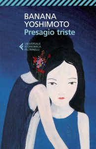 Banana Yoshimoto – Presagio triste (2015)