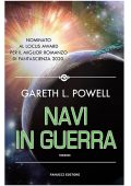 Gareth L. Powell - Embers of War Vol. 2. Navi in guerra (2020)