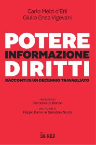 Carlo Melzi d’Eril, Giulio Enea Vigevani – Potere Informazione Diritti (2022)