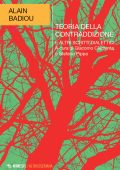 Alain Badiou - Teoria della contraddizione e altri scritti dialettici (2022)