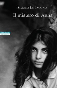 Simona Lo Iacono – Il mistero di Anna (2022)
