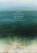 Ugo Foscolo - Le sacre sponde (2022)