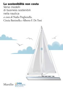 Cinzia Battistella, Alberto F. De Toni (a cura di) – La sostenibilità non costa (2022)