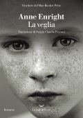 Anne Enright - La veglia (2022)