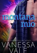 Vanessa Vale - Montana mio (Intrighi di paese vol.5) (2022)