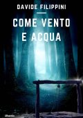 Davide Filippini - Come vento e acqua (2022)
