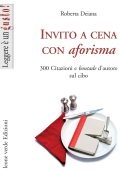 Roberta Deiana - Invito a cena con aforisma (2022)
