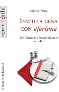 Roberta Deiana – Invito a cena con aforisma (2022)