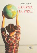 Nadia Gorini - E la vita, la vita... (2022)