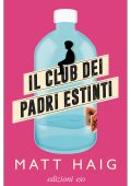 Matt Haig - Il Club dei Padri Estinti (2022)