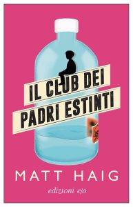 Matt Haig – Il Club dei Padri Estinti (2022)