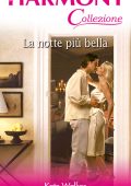 Kate Walker - La notte più bella (2021)