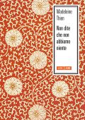 Madeleine Thien - Non dite che non abbiamo niente (2017)