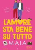 Maia - L'amore sta bene su tutto (2022)