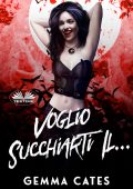 Gemma Cates - Voglio Succhiarti Il......Sangue (2021)