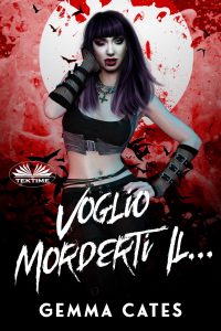 Gemma Cates – Voglio morderti il ….. (2021)